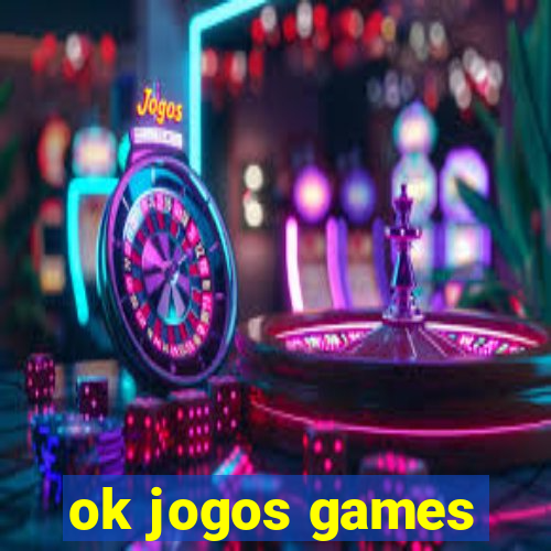 ok jogos games